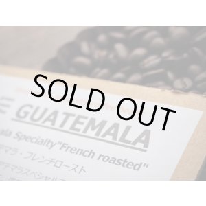 画像: SOLDOUT！！■グアテマラ・フレンチロースト"深煎り"　/　GUATEMALA /フルシティ〜フレンチロースト